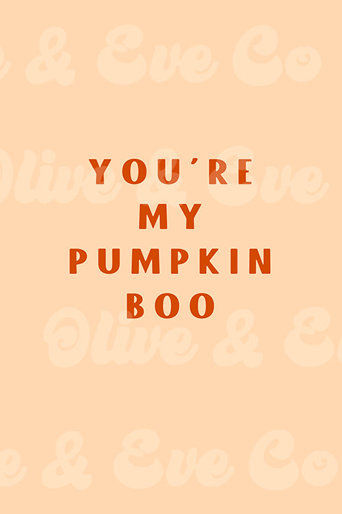 You're My Pumpkin Boo