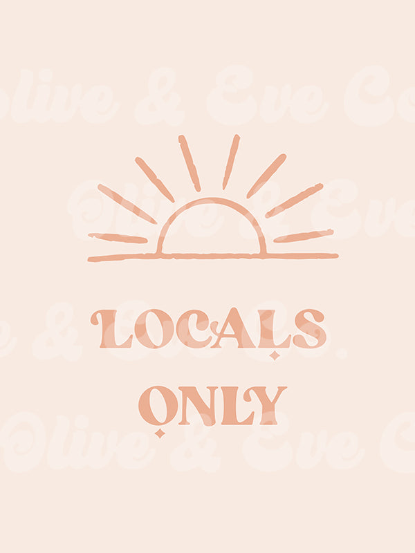 Locals Only