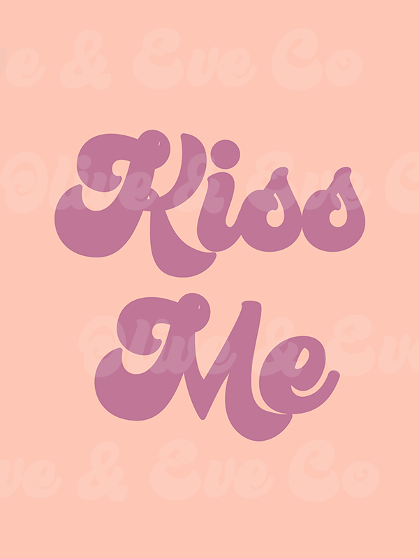 Kiss Me