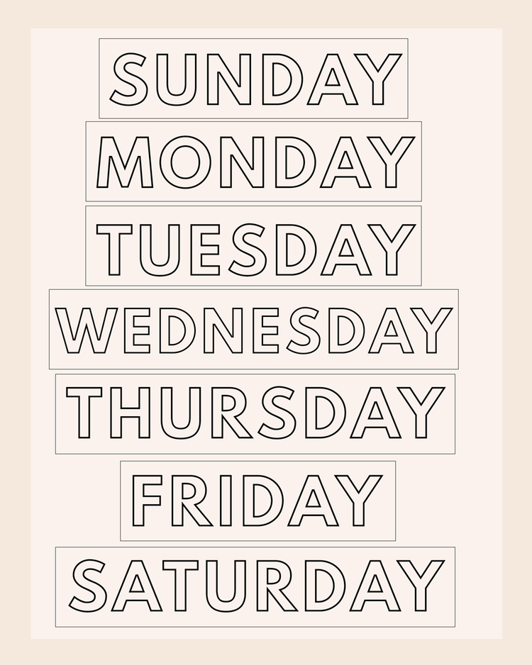 Days Of The Week Collection / Neutral