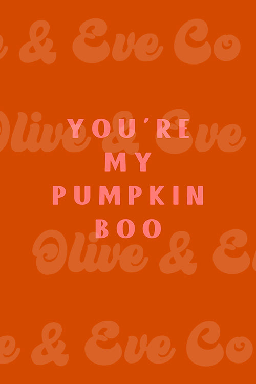You're My Pumpkin Boo
