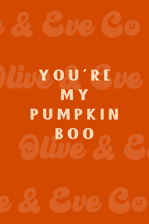 You're My Pumpkin Boo