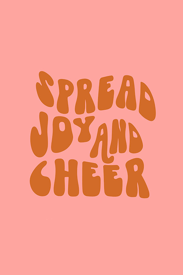 Spread Joy And Cheer