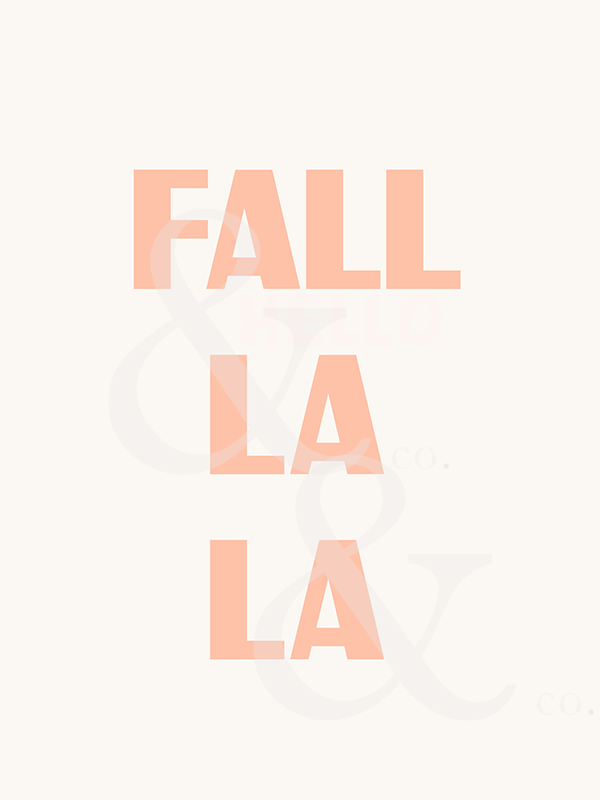 Fall La La Print ♡