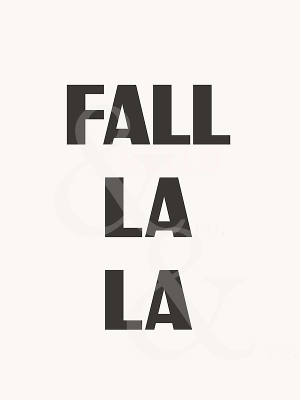 Fall La La Print ♡
