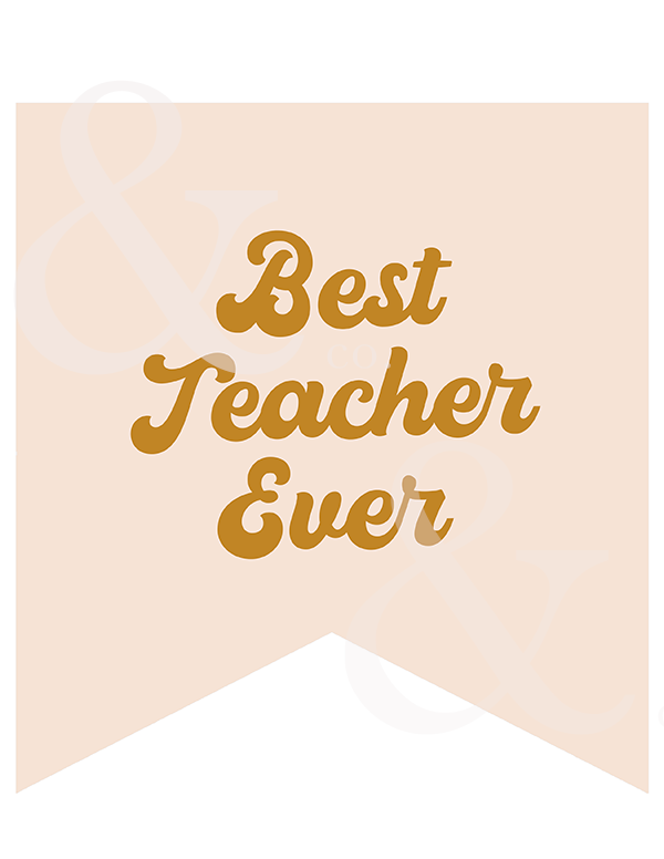 Best Teacher Ever Banner ♡